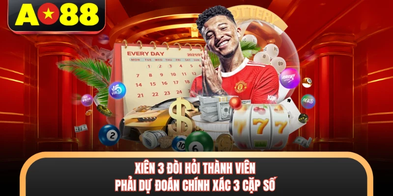 Lô Xiên AO88 - Phương Pháp Chơi Nhận Thưởng Cực Khủng 6 Xiên 3 đòi hỏi thành viên phải dự đoán chính xác 3 cặp số